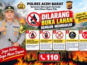 Polres Aceh Barat Keluarkan Imbauan Cegah Karhutla, Warga Diminta Tak Buka Lahan dengan Membakar