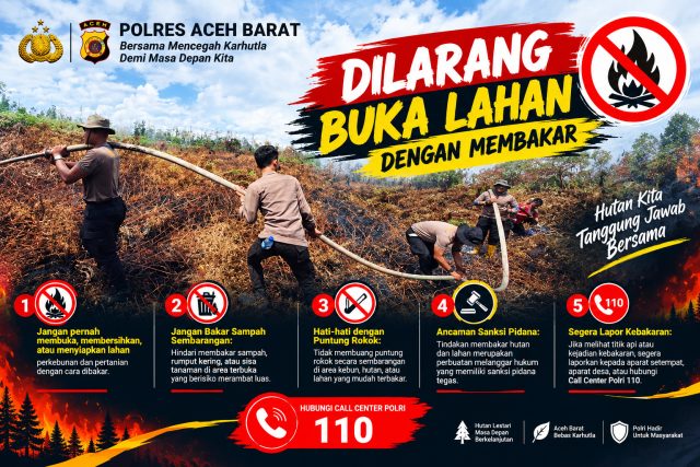 Polres Aceh Barat mengimbau masyarakat mencegah Karhutla dengan tidak membuka lahan menggunakan api, Minggu, 27 September 2026. Dok. Polres Aceh Barat